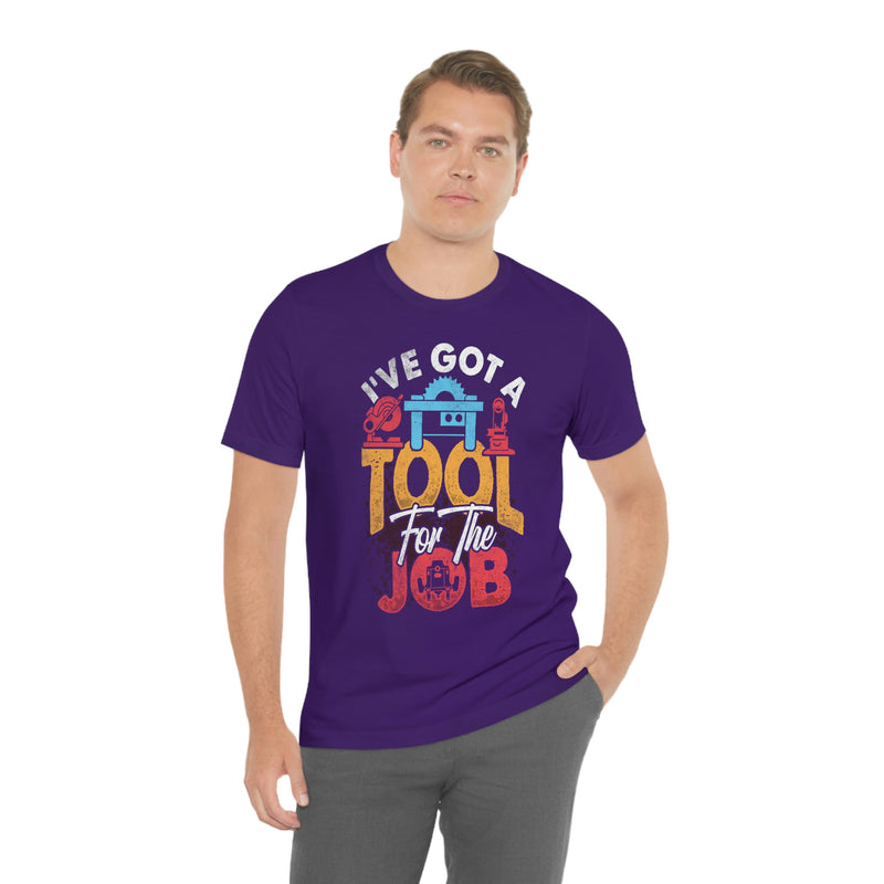We Got a tool for the Job T-shirt , T-Shirt, Printify