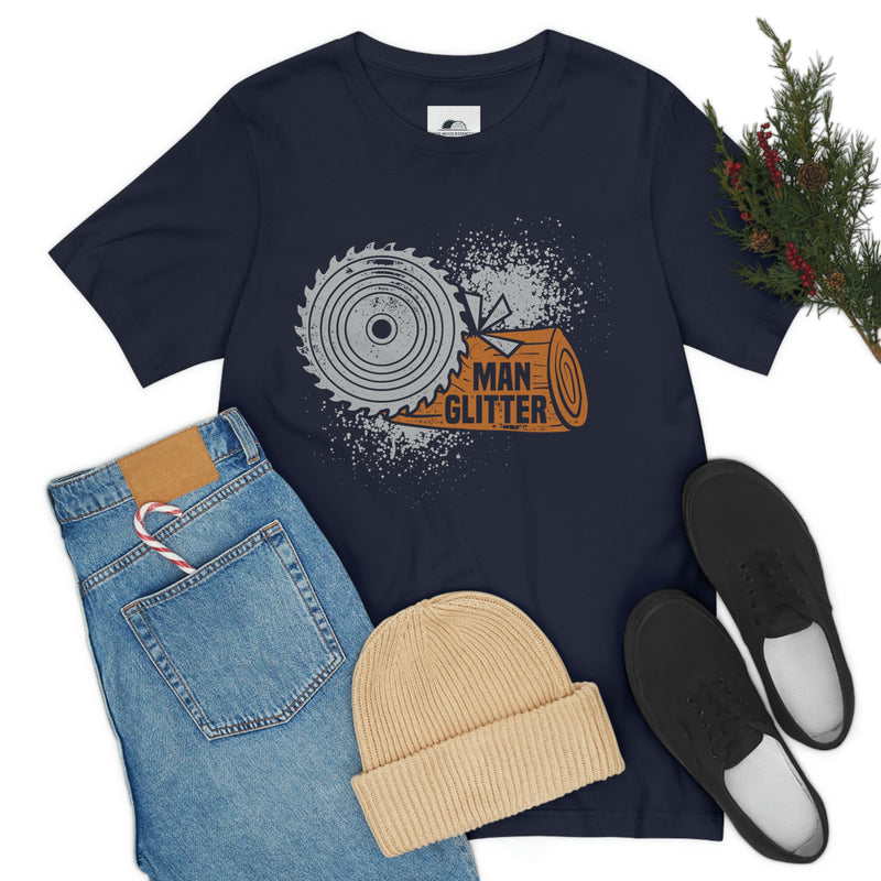 Man Glitter T-shirt-Woodworker Gift, Saw life shirt , T-Shirt, Printify