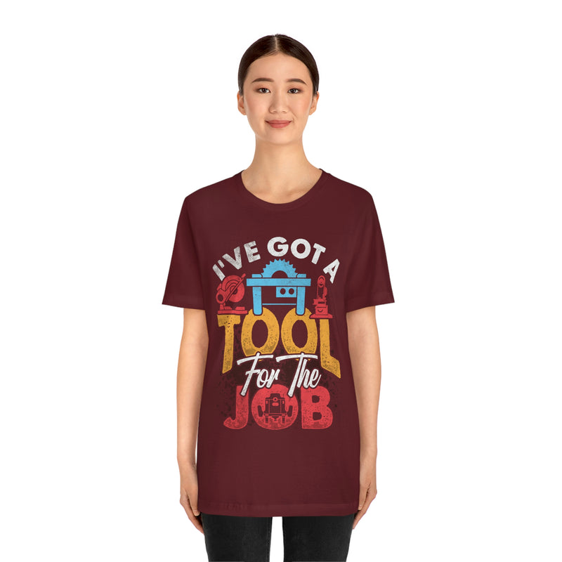 We Got a tool for the Job T-shirt , T-Shirt, Printify